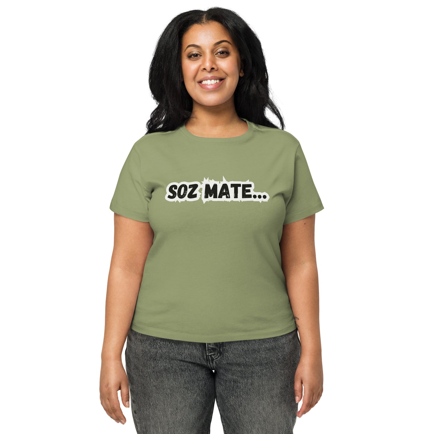 Soz mate - Women’s high-waisted t-shirt