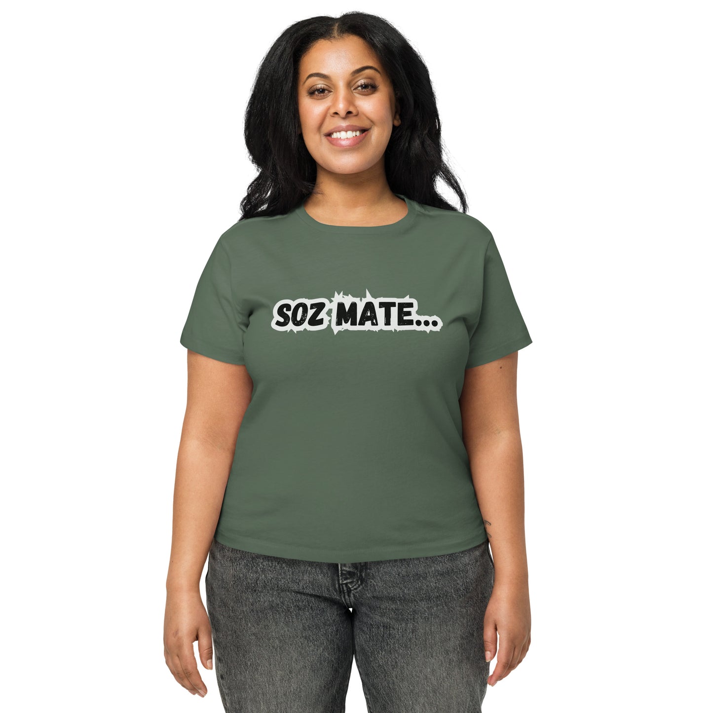 Soz mate - Women’s high-waisted t-shirt